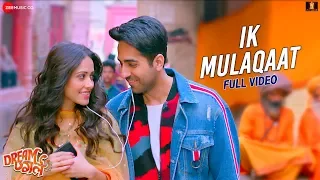 Ik Mulaqaat Full Video Dream Girl Ayushmann Khurrana Nushrratt Bharuccha Altamash F Palak M  Ik Mulaqaat Full Video Dream Girl Ayushmann Khurrana Nushrratt Bharuccha Altamash F Palak M