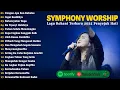 Download Lagu Dengan Apa Kan Ku Balas - Symphony Worship Full Album 2025 | Lagu Rohani Kristen Terbaru 2025