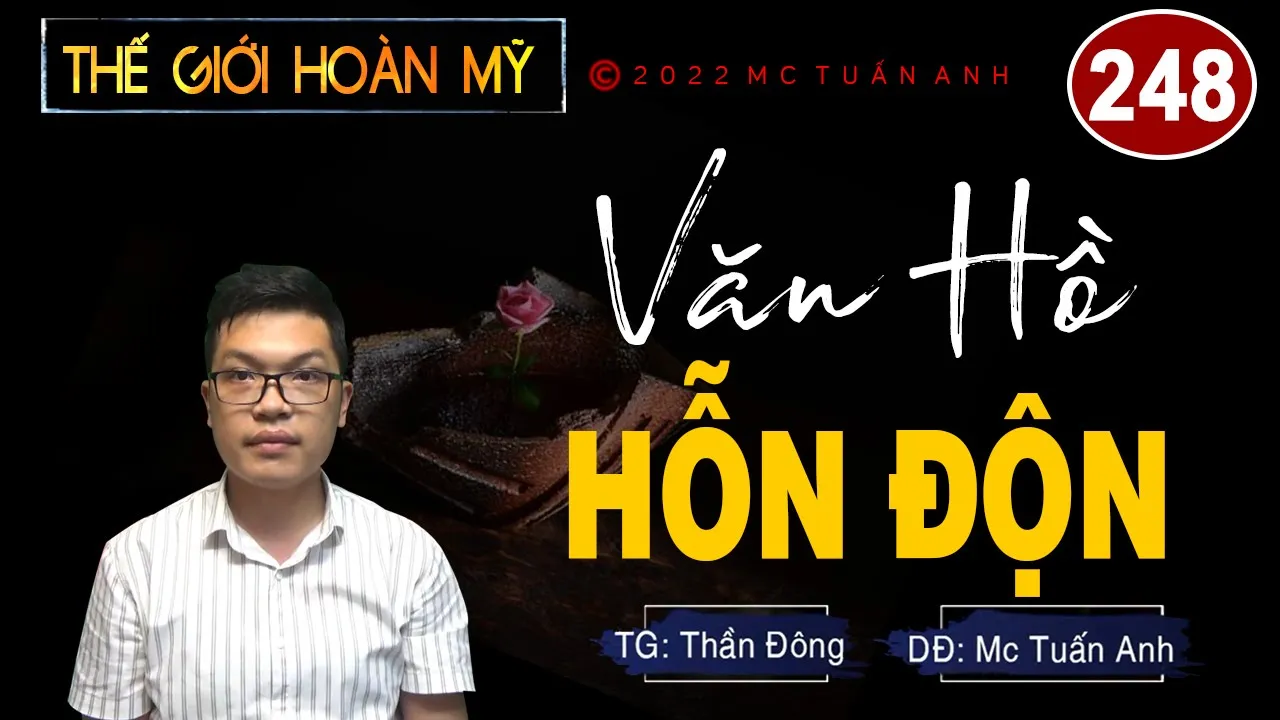 Thế giới hoàn mỹ tập 248 - VĂN HỒ HỖN ĐỘN - Truyện tiên hiệp full hay nhất – Truyện full