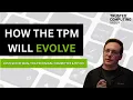 How will the TPM evolve Josh Schiffman explains