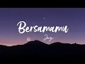 Download Lagu Bersamamu - Jaz (Lirik)