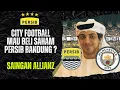 SAHAM PERSIB AKAN DIBELI OLEH PEMILIK MAN.CITY ? WAH SAINGAN BERAT ALLIANZ !
