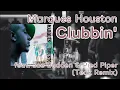 Marques Houston - Clubbin' feat. Joe Budden & Pied Piper(Teak Remix)