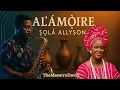 Download Lagu AL'ÁMỌ̀IRE - ṢỌLÁ ALLYSON (Saxophone Cover by TheMaestroDavid)
