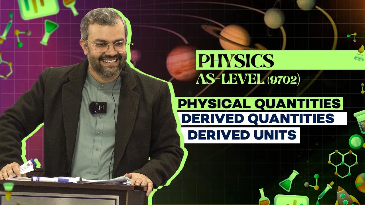As-Level (9702) | Physics | Physical Quantities | Derived Quantities | Derived Units