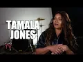 Tamala Jones on Dating Millionaire Son of African Dictator Porsha Williams Beef Part 10