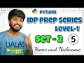 Python IDP Preparation Series Level 1 Set 2 Name and Nicknames by shiva prasad m
