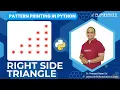 Pattern Printing in Python Session 05 Right Side Triangle Printing Prasad Sir