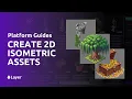 How to Create Isometric 2D Game Assets Layer