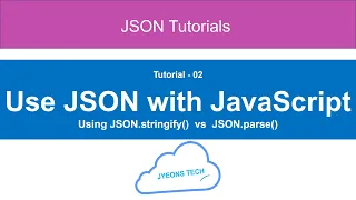 02 - How To Use JSON With JavaScript Tutorial Learn JSON stringify vs JSON parse