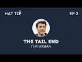 - The Tail End by Tim Urban