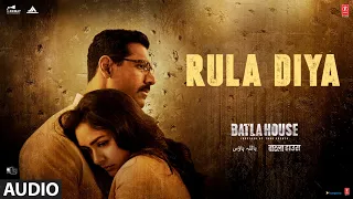 Download Full Audio: Rula Diya | BATLA HOUSE |John A, Mrunal T | Ankit Tiwari, Dhvani Bhanushali, Prince D MP3