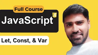 Let Const And Var In JavaScript JavaScript Tutorial for Beginners in Hindi Tutorial 4