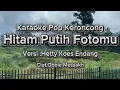 Download Lagu  Hitam Putih Fotomu - Cipt. Obbie Messakh | Karaoke Pop Keroncong