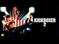 Download Lagu Kickboxer 2 The Road Back Full Movie