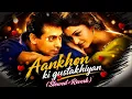 Aankhon ki gustakhiyan Lyrics video | Hum Dil De chuke Sanam | Kumar sanu ( Slowed+Reverb) Lofi song