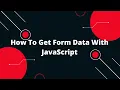 JavaScript Tutorial in Hindi Collecting Form Data using JavaScript