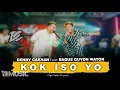 Lagu 08.2023 DENNY CAKNAN X BAGUS GUYON WATON - KOK ISO YO ? SATRU 3 KEDISI'AN