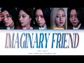 Download Lagu ITZY Imaginary Friend Lyrics (Color Coded Lyrics)