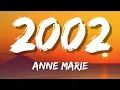 Download Lagu Anne-Marie - 2002 (Lyrics) | I Will Always Remember !!