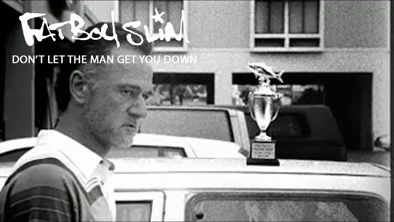 Fatboy Slim - Don't Let The Man Get You Down (High Res / Official video)
