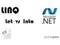 LINQ LET vs INTO