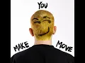 Make You Move - Dillon Francis