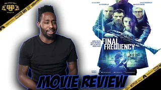 final frequency movie review 2021 lou ferrigno jr kirby bliss blanton