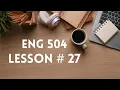 Eng 504 Lesson 27 Investments and social identity and second language acquisition