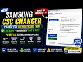 Samsung CSC Changer Tool Change CSC Without Tripping Knox No Root