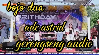 bojo dua ade astrid lirik lagu whit gerengseng audio