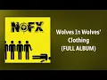 Download Lagu NOFX // Wolves In Wolves Clothing (FULL ALBUM)