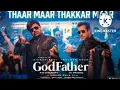 Thaar Maar Thakkar Maar God Father #thaarmaarthakkarmaar #salmankhan #music