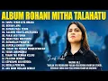 Download Lagu Lagu Rohani Mitha Talahatu Full Album Terbaik (Lirik) Lagu Rohani Kristen Terbaru 2025 Penyejuk Hati