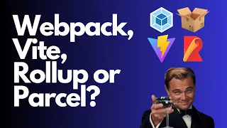Webpack vs Vite vs Rollup vs Parcel Which Web Bundler is Best for You