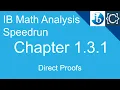Chapter 1 3 1 Direct Proofs CodingBytes IB Math Analysis Speedrun
