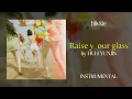 Download Lagu HUH YUNJIN - Raise y_our glass (100% Clean Instrumental) + DL [REQUESTED]