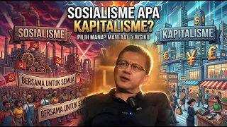 SOSIALISME APA KAPITALISME?