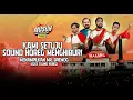 Download Lagu KAMI SETUJU SOUND HOREG MENGHIBUR!