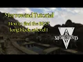 How to find the BEST long blade at level 1 Morrowind Tutorial