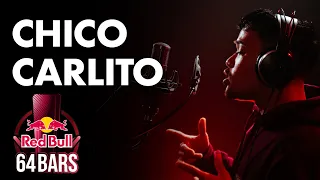 CHICO CARLITO｜Red Bull 64 Bars