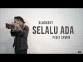 Download Lagu Selalu Ada - Blackout (Felix Cover)