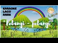 Download Lagu PELANGI PELANGI | Cipt. AT Mahmud | Karaoke Lagu Anak Tanpa Vokal
