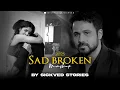 Download Lagu 2025 Sad Broken Mashup | SICKVED