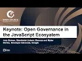 Keynote Open Governance in the JavaScript Ecosystem - Jory Burson Bocoup and Myles Borins Google