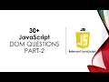 The ultimate JavaScript interview guide Part 2 - Mastering JavaScript DOM