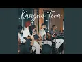 Lagu Kangna Tera