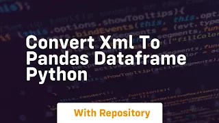convert xml to pandas dataframe python