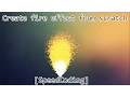 Create fire effect from scratch SpeedCoding