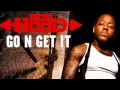 Download Lagu Ace Hood - Go N Get It | NEW - 2011